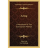 Acting: A Handbook of the Stanislavski Method