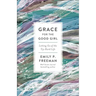 Grace for the Good Girl: Letting Go of the Try-Hard Life