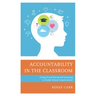 Accountability in the Classroom: Using Social-Emotional Learning to Guide School Improvement