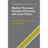 Markov Processes, Gaussian Processes, and Local Times
