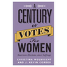 A Century of Votes for Women