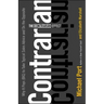 The Contrarian Effect: Why It Pays (Big) to Take Typical Sales Advice and Do the Opposite