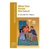 When Your Parent Has Cancer: A Guide for Teens