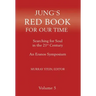 Jung's Red Book for Our Time: Searching for Soul In the 21st Century - An Eranos Symposium Volume 5