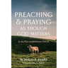 Preaching and Praying as Though God Matters: In the Post-Establishment Church