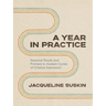 A Year in Practice: Seasonal Rituals and Prompts to Awaken Cycles of Creative Expression
