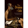 The Drama of Job: Burning Questions and Incomplete Answers