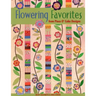 Flowering Favorites from Piece O' Cake D