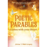 Poetic Parables: Listen with your Heart