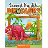 Connect the dots: Dinosaurs and monsters - Activity book for kids: Challenging and Fun Dot to Dot Puzzles for Kids, Toddlers, Boys and G