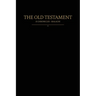 The Old Testament, 2 Chronicles - Malachi: Old Covenants, Part Two