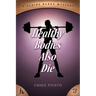 Healthy Bodies Also Die: A Claire Burke Mystery