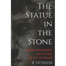 The Statue in the Stone: Decoding Customer Motivation with the 48 Laws of Jobs-to-be-Done Philosophy