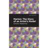 Marion: The Story of an Artist's Model