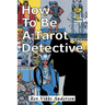 How to be a Tarot Detective