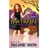 Pawtrayal: Paranormal Cozy Mystery