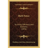 Barb Fence: Its Utility, Efficiency And Economy (1876)