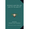 Science and Key of Life V5, V6 and V7