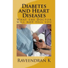 Diabetes and Heart Diseases: What the Doctor will not tell you