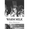 Warm Milk: A New Zealand Childhood