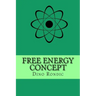 Free Energy Concept: Free Electrons Extraction Device