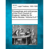 Proceedings and ordinances of the Privy Council of England / edited by Sir Harris Nicolas. Volume 6 of 7