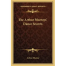 The Arthur Murrays' Dance Secrets