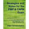 Strategies and Notes for the PMP and CAPM Exam: Strategies, Notes, PMP, CAPM, PMI, Project Management Professional, Certified Associate in Project Man