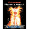 Koltanowski-Phoenix Attack-The Future of the C3-Colle: Putting the Fire Back Into a Classic Chess Opening