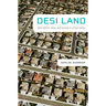 Desi Land: Teen Culture, Class, and Success in Silicon Valley