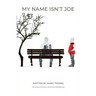 My Name Isn't Joe