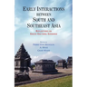 Early Interactions between South and Southeast Asia: Reflections on Cross-Cultural Exchange