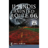 Illinois' Haunted Route 66
