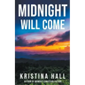 Midnight Will Come