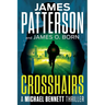 Crosshairs: A Michael Bennett Thriller