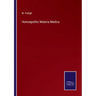 Homoepothic Materia Medica