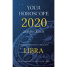Your Horoscope 2020: Libra