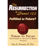 The Resurrection of Daniel 12: Future or Fulfilled?: Torah To Telos, The End of the Law of Moses