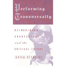 Performing Transversally: Reimagining Shakespeare and the Critical Future