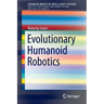 Evolutionary Humanoid Robotics