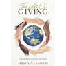 The Art of Giving: One Nonprofit Can Change The World