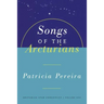 Songs of the Arcturians: Arcturian Star Chronicles Book 1