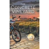 The Concrete Vineyard