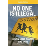 No One Is Illegal (Updated Edition): Fighting Racism and State Violence on the U.S.-Mexico Border