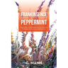 Frankinsence and Peppermint: Where Nature Is the Temple, and the Horses Are the Healers. a Journey to Enlightenment.