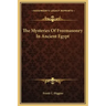The Mysteries of Freemasonry in Ancient Egypt