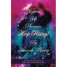 Lighten up Phoenix, Keep Rising!: Inspirational Poetry Based on the Law of Attraction