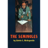 The Seminoles: Volume 47