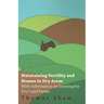 Maintaining Fertility and Humus in Dry Areas - With Information on Growing for Dry Land Farms