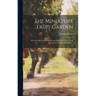 The Miniature Fruit Garden: Or, the Culture of Pyramidal and Bush Fruit Trees, With Instructions for Root-Pruning &c